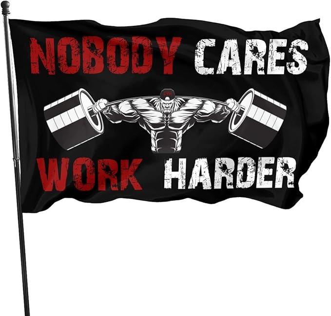 Gym Fitness Nobody Cares Work Harder Flag 3x5 Ft Indoor/Outdoor Yard Garden Lawn Holiday Decoration Banner Sign