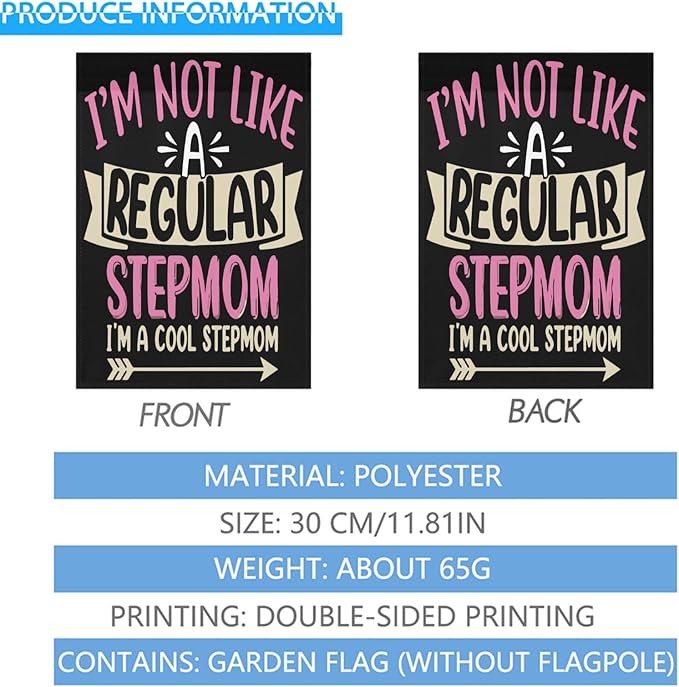 I'm Not Like a Regulars Step Mom Garden Flag 12x18 Double Sided Funny Decorative Banner for Home Garden Patio and Yard