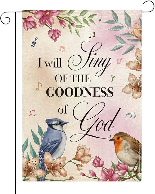 Religion Garden Flag I Will Sing of the Goodness of God Lawn Porch Bible Verse Decor Small Double Sided Burlap art Stained Glass Style Garden Flags 12 x 18 Inch for Outside