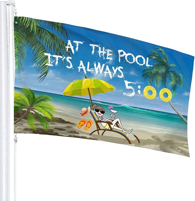 At The Pool It'S Always 5 00 Flag 3x5 Ft Outdoor Decoration Banner House Flags Yard Farmhouse Garden Indoor Sign